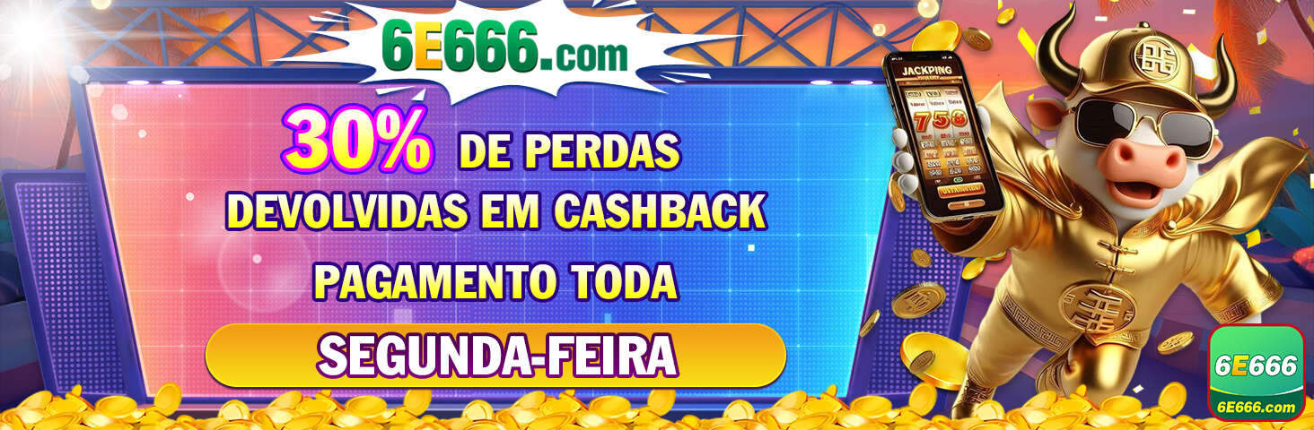 30% DE PERDAS DEVOLVIDAS EM CASHBACK PAGAMENTO TODA SEGUNDA FEIRA